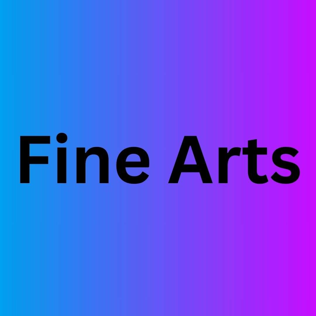 Fine Arts